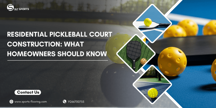 Residential Pickleball Court Construction: What Homeowners Should Know