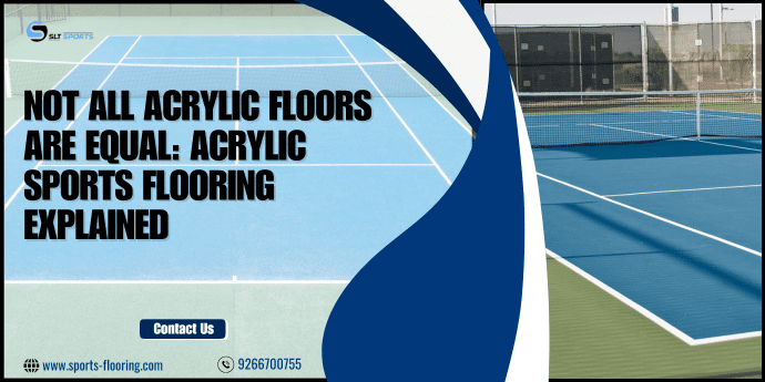 Not All Acrylic Floors Are Equal: Acrylic Sports Flooring Explained